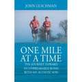 One Mile at a Time: The Journey Towards an Unbreakable Bond with my Autistic Son