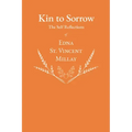 Kin to Sorrow - The Self Reflections of Edna St. Vincent Millay