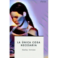La Única Cosa Necesaria: Poesía