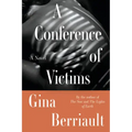 A Conference of Victims: A Novella