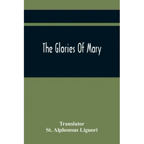 The Glories Of Mary