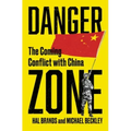 Danger Zone: The Coming Conflict with China