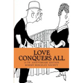 Love Conquers All