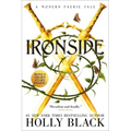Ironside: A Modern Faerie Tale