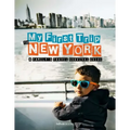 My First Trip to New York: A Family's Travel Survival Guide