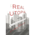 Real Utopia: Participatory Society for the 21st Century