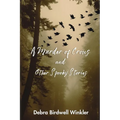 A Murder of Crows & Other Spooky Stories