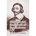 Richelieu and the Growth of French Power