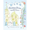 Christmas Stories From the Crones Castle