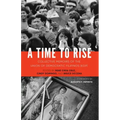 A Time to Rise: Collective Memoirs of the Union of Democratic Filipinos (KDP)