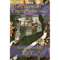 The Ottoman Empire: A Short History