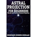 Astral Projection for Beginners