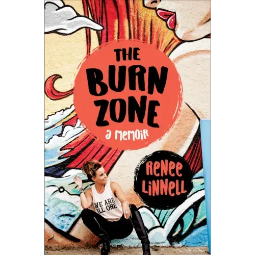 The Burn Zone: A Memoir