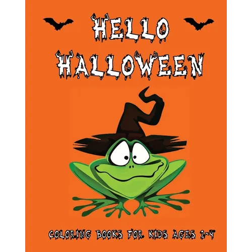 Hello Halloween: Coloring Books For Kids Ages 2-4 and Toddlers, Large Spooky Images, Countdown to Halloween Chart, Makes A Great Gift
