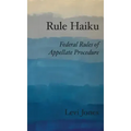 Rule Haiku: Federal Rules of Appellate Procedure