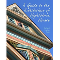 A Guide to the Architecture of Hightstown Houses