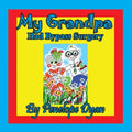 My Grandpa Had Bypass Surgery