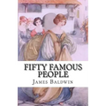 Fifty Famous People: A Book of Short Stories