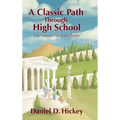 A Classic Path Through High School: Life Lessons for Early Teens