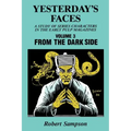 Yesterday's Faces, Volume 3: From the Dark Side