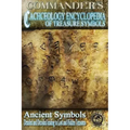 Commander's Cacheology Encyclopedia of Treasure Symbols: Ancient Symbols: Detailed and Decoded Leading to Lost Treasures