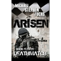 ARISEN, Book Eleven - Deathmatch
