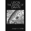 Upon the Arrival of Dawn