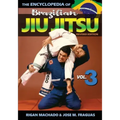 Encyclopedia of Brazilian Jiu Jitsu: Volume 3