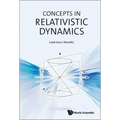 Concepts in Relativistic Dynamics