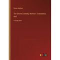 The Divine Comedy, Norton's Translation, Hell: in large print