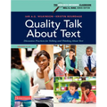 Quality Talk about Text: Discussion Practices for Talking and Thinking about Text
