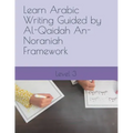 Learn Arabic Writing Guided by Al-Qaidah An-Noraniah Framework: Level 3
