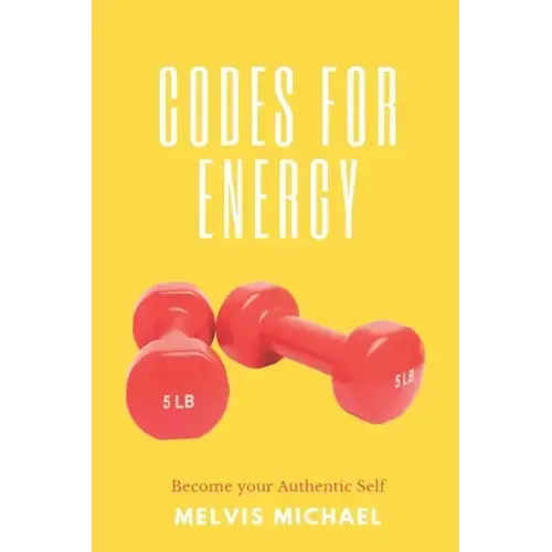 Codes for Energy: Become your Authentic Self