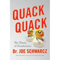 Quack Quack: The Threat of Pseudoscience
