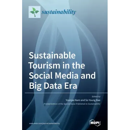 Sustainable Tourism in the Social Media and Big Data Era
