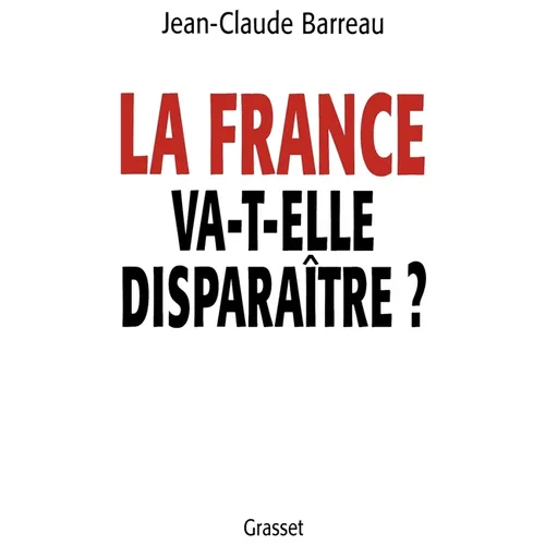 La France va-t-elle disparaître ?