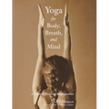 Yoga for Body, Breath, and Mind: A Guide to Personal Reintegration