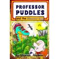 Professor Puddles and the Dinosaur Egg