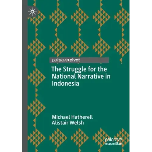 The Struggle for the National Narrative in Indonesia