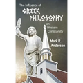 The Influence of Greek Philosophy on Western Christianity