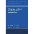 Historical Syntax in Cross-Linguistic Perspective