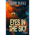 Eyes in the Sky: Tawny Lindholm Thrillers Book 3