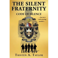 The Silent Fraternity: Code of Silence