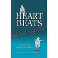 Heartbeats: The light-hearted memoirs of a pioneer heart surgeon Constantine J. "Dino" Tatooles, M.D.