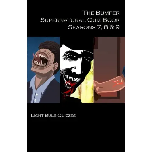 The Bumper Supernatural Quiz Book Seasons 7, 8 & 9 - Paperback