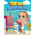The Boy Born Blue: A Story of a CHD Superhero