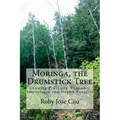 Moringa, the Drumstick Tree: Growing Practices, Economic Importance and Health Benefits