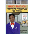 Malik's First Job: Financials Principles for Teens
