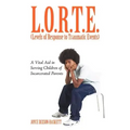L.O.R.T.E. (Levels of Response to Traumatic Events): A Vital Aid in Serving Children of Incarcerated Parents