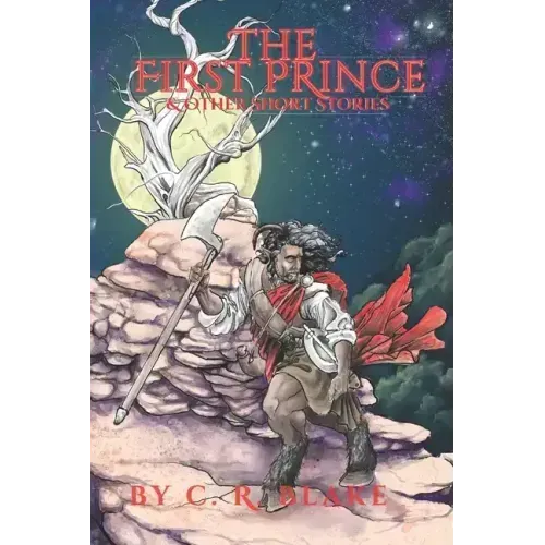 The First Prince: & Other Short Stories